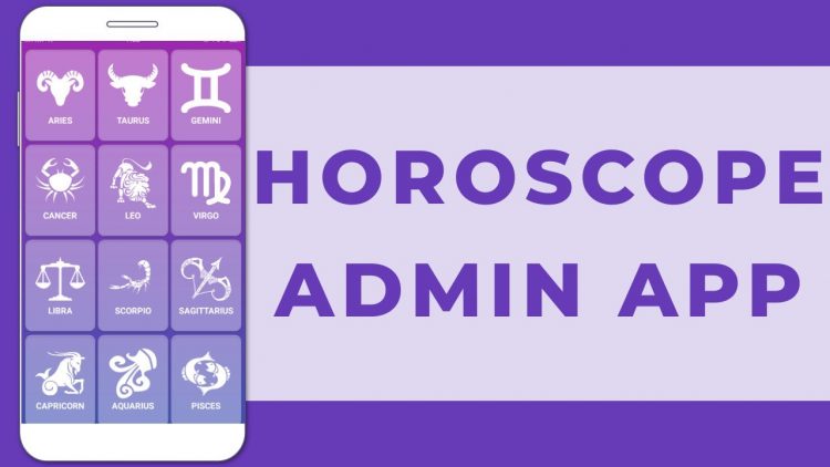 Horoscope Admin App - Horoscope App in Kodular